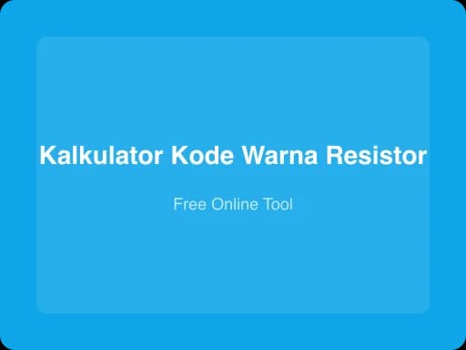 Ilustrasi Kalkulator Kode Warna Resistor