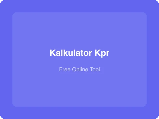Ilustrasi Kalkulator KPR