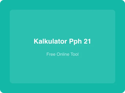 Ilustrasi Kalkulator PPh 21